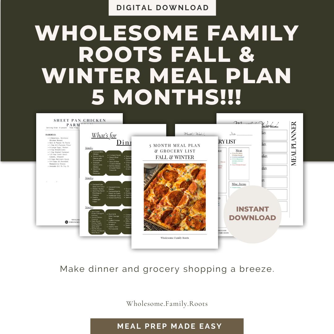 Wholesome Family Roots Fall & Winter 5 Month Meal Plan- Hard Copy